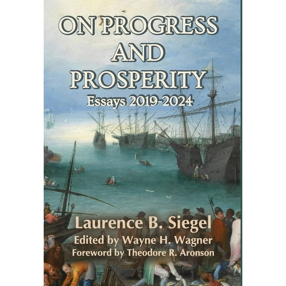 On Progress and Prosperity: Essays 2019-2024, (Hardcover)