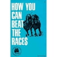thumbnail image 1 of Pre-Owned How You Can Beat the Races (Horse Players' Winning Guides) (Paperback) 0879802677 9780879802677, 1 of 1