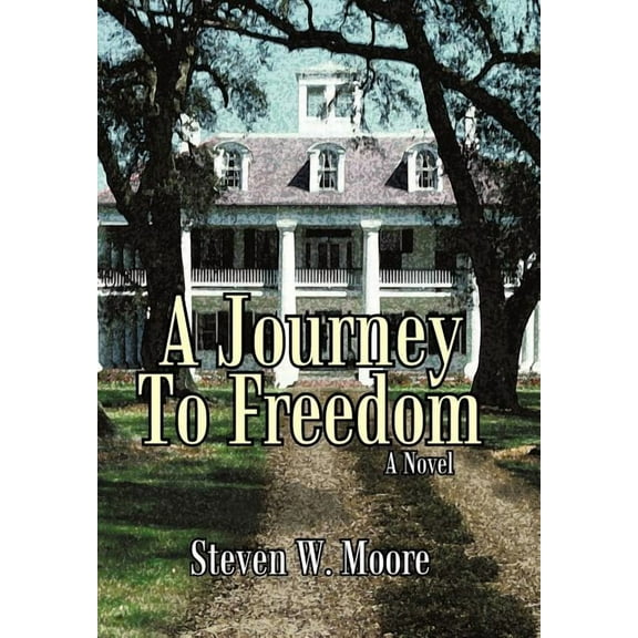 A Journey to Freedom (Hardcover)