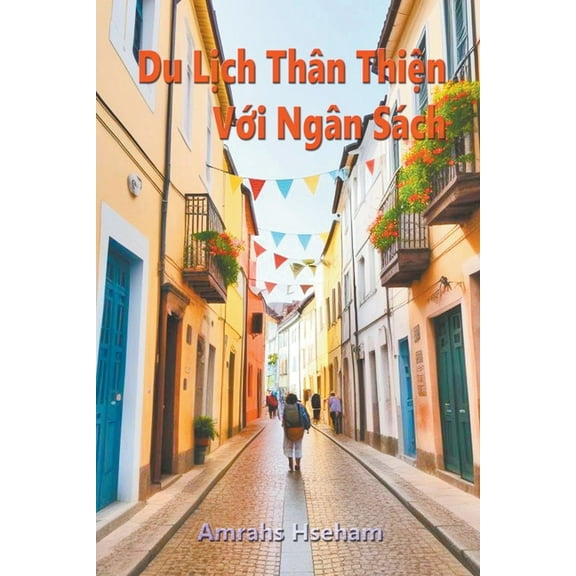 Du Lịch Thân Thiện Với Ngân Sách (Paperback)