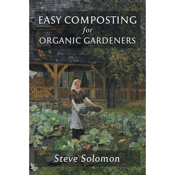 Easy Composting for Organic Gardeners, (Paperback)