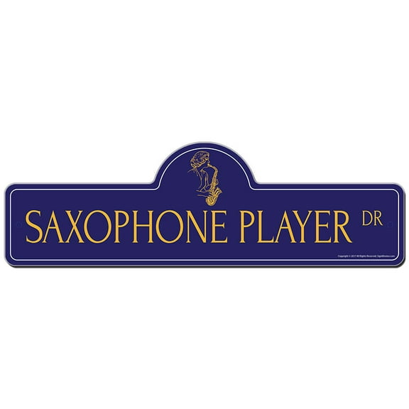 Saxophone Player Street Sign | Indoor/Outdoor | Funny Home Decor for Garages, Living Rooms, Bedroom, Offices | SignMission personalized gift