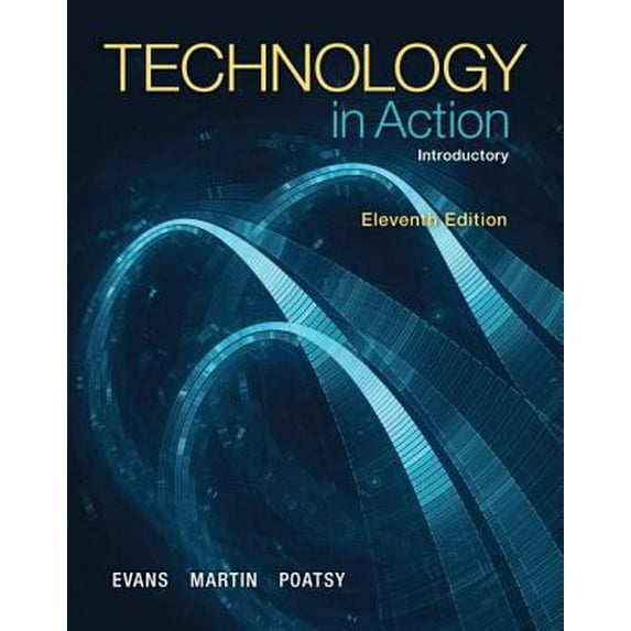 Pre-Owned Technology In Action, Introductory (11th Edition) (Paperback) 0133827356 9780133827354