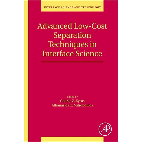 Interface Science and Technology Advanced Low-Cost Separation Techniques in Interface Science: Volume 30, Book 30, (Paperback)