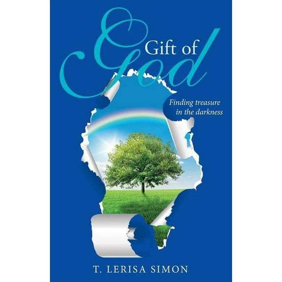 Gift of God: Finding treasure in the darkness (Paperback)