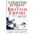 thumbnail image 1 of Pre-Owned A Fighting Retreat: The British Empire 1947-1997 (Paperback) 0340635215 9780340635216, 1 of 1