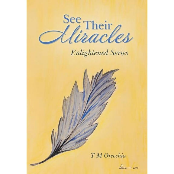 See Their Miracles: Enlightened Series, (Hardcover)