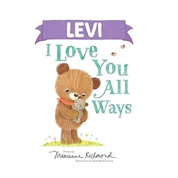 Pre-Owned Levi I Love You All Ways (Hardcover) 1728273862 9781728273860