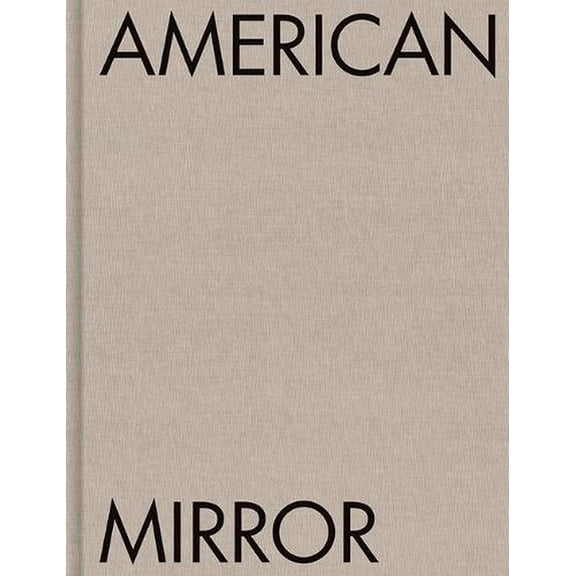 Philip Montgomery: American Mirror (Hardcover)