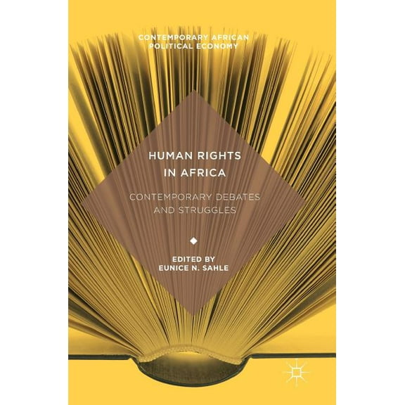 Contemporary African Political Economy Human Rights in Africa: Contemporary Debates and Struggles, (Hardcover)