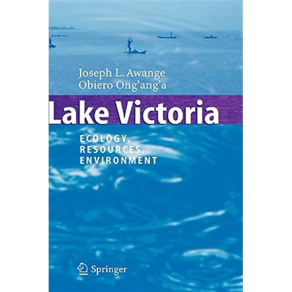 Pre-Owned Lake Victoria: Ecology, Resources, Environment (Hardcover)
