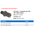 thumbnail image 2 of PCV Valve - Compatible with 1990 - 2001 Subaru Legacy 1991 1992 1993 1994 1995 1996 1997 1998 1999 2000, 2 of 2