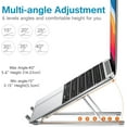 thumbnail image 4 of Laptop Stand, Laptop Holder Riser Computer Tablet Stand, 6 Angles Adjustable Aluminum Ergonomic Foldable Portable Desktop Holder Compatible with 10-15.6” MacBook,iPad, HP, Dell, Lenovo Silver, 4 of 7