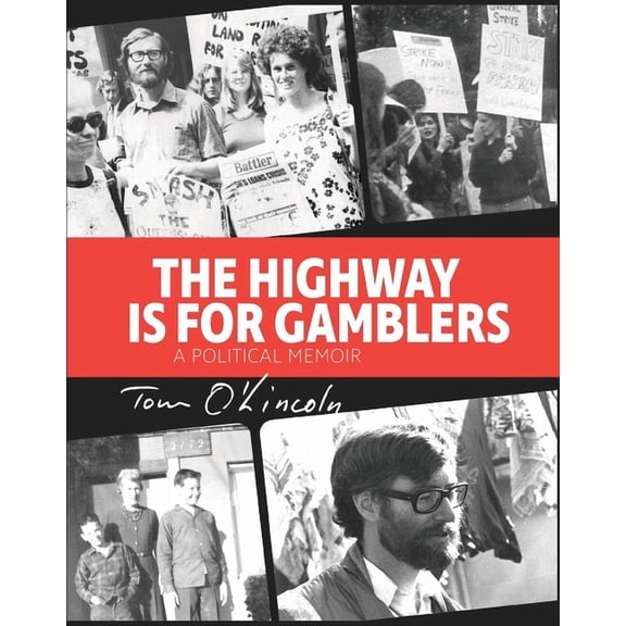 The Highway is for Gamblers: A Political Memoir, (Paperback)