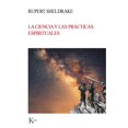 thumbnail image 1 of LA CIENCIA Y LAS PRACTICAS ESPIRITUALES KAIROS RUPERT SHELDRAKE, 1 of 2