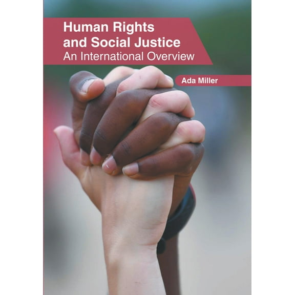 Human Rights and Social Justice: An International Overview, (Hardcover)