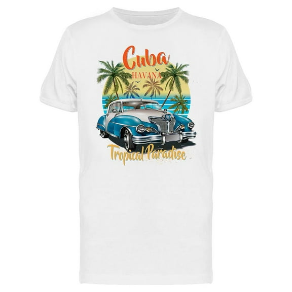 Cuba Tropical Paradise T-Shirt Men -Image by Shutterstock, Male 3X-Large
