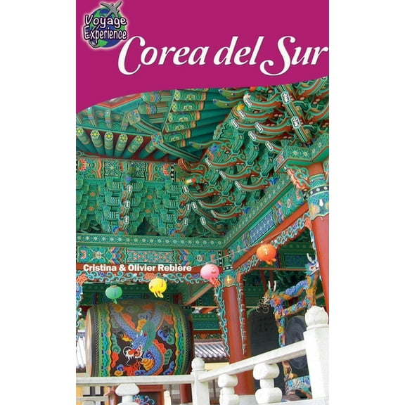 Voyage Experience Corea del Sur, (Paperback)