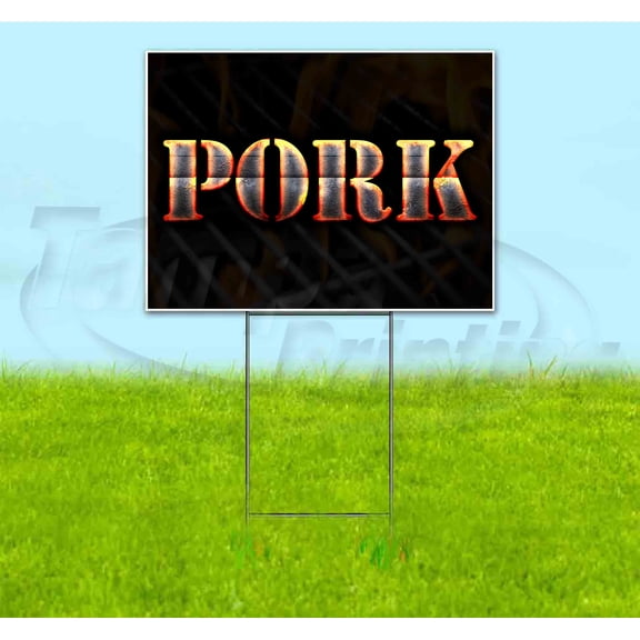 Pork (18" x 24") Yard Sign, Includes Metal Step Stake