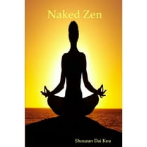 Naked Zen, (Paperback)