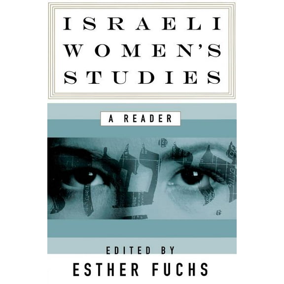 Israeli Women's Studies: A Reader, (Paperback)