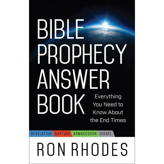 Bible Prophecy Answer Book: Everything You Need to Know about the End Times, (Paperback)
