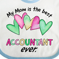 thumbnail image 4 of Inktastic My Mom is the Best Accountant Ever Boys or Girls Baby Bib, 4 of 4