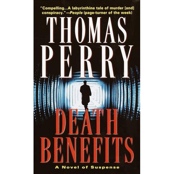 Death Benefits: A Novel of Suspense, (Paperback)