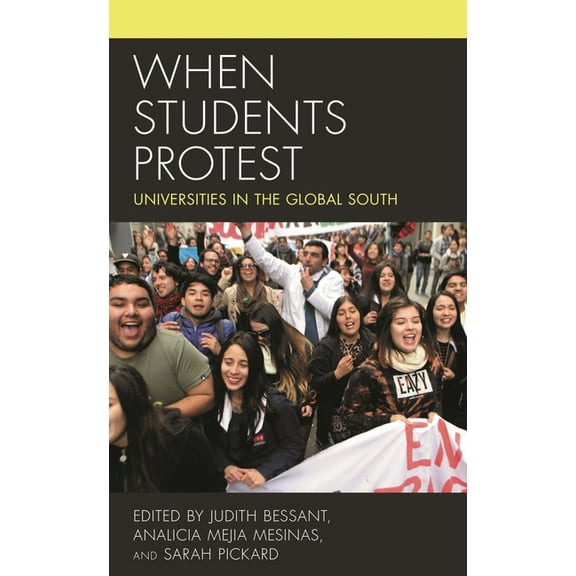 When Students Protest: Universities in the Global South, (Hardcover)