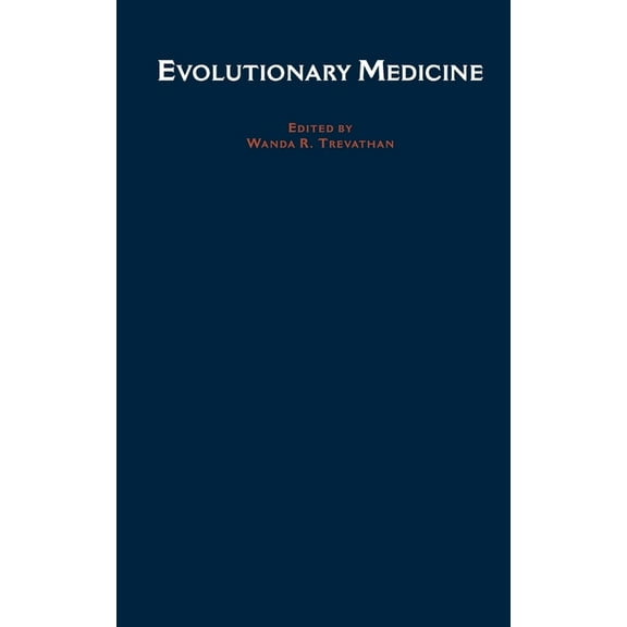 Evolutionary Medicine, (Hardcover)