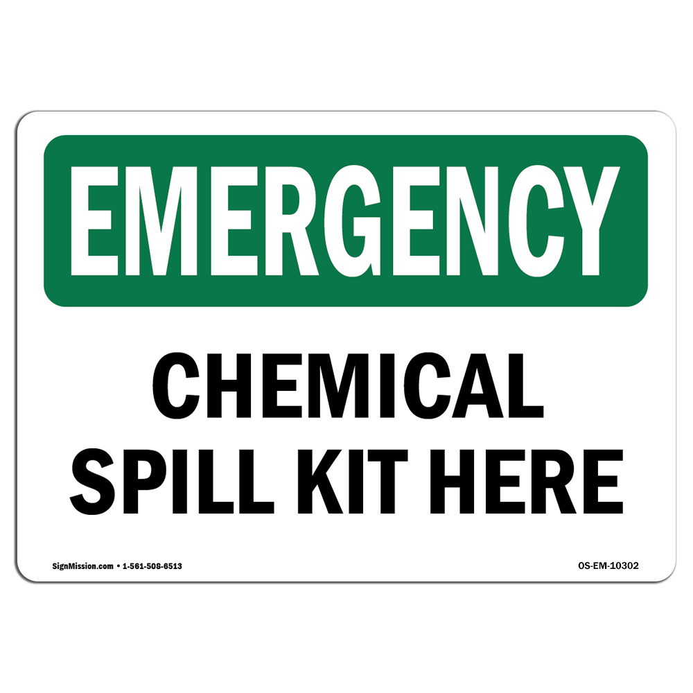 OSHA EMERGENCY Sign Chemical Spill Kit Here Choose from Aluminum