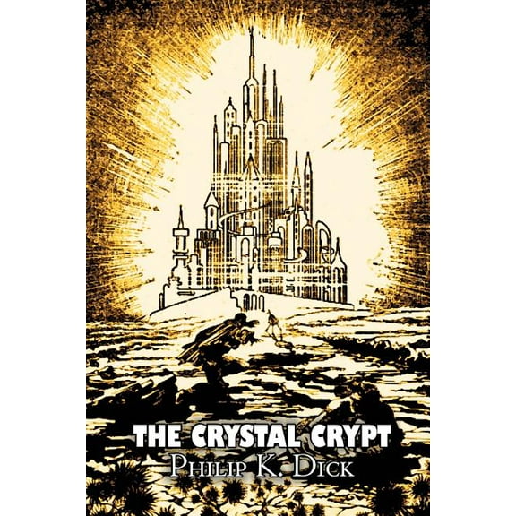 The Crystal Crypt by Philip K. Dick, Science Fiction, Fantasy, (Paperback)