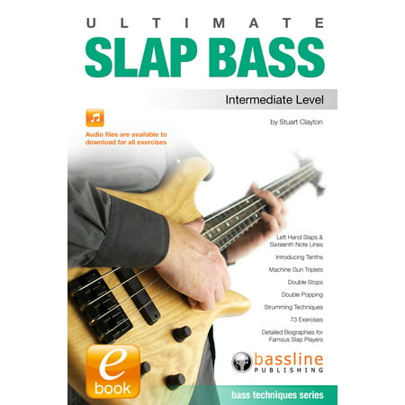 Ultimate Slap Bass: Intermediate Level - eBook (Best Slap Bass Player In The World)