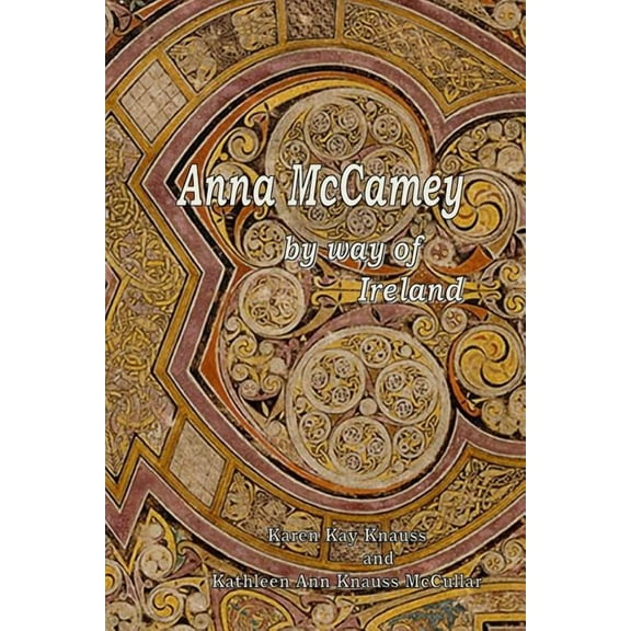 Anna McCamey, by way of Ireland (Paperback)