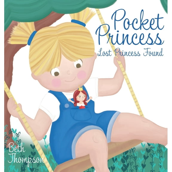 Pocket Princess: Lost Princess Found, (Hardcover)