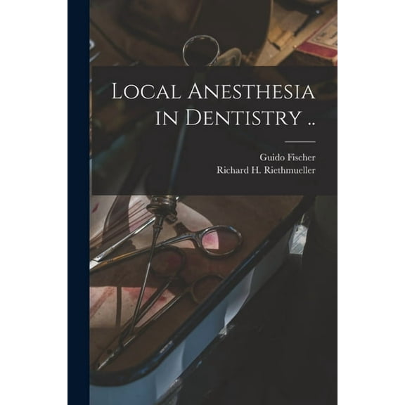 Local Anesthesia in Dentistry .. (Paperback)