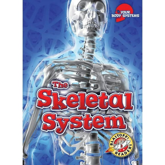 Your Body Systems The Skeletal System, (Hardcover)