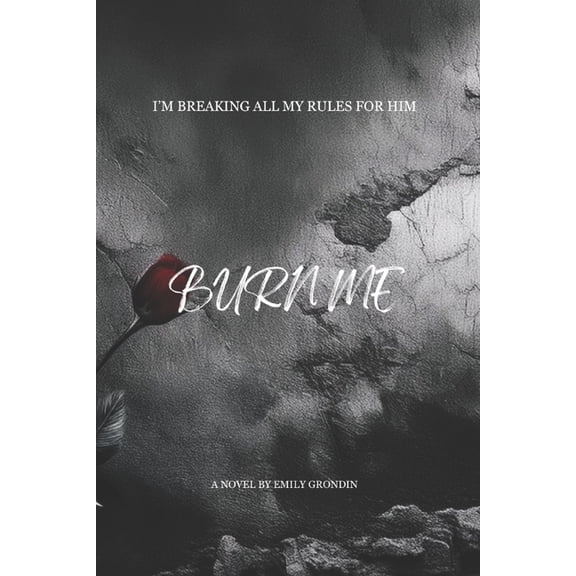 The Forbidden Playbook Burn Me, Book 1, (Paperback)