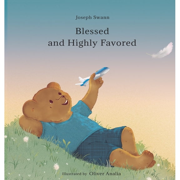 Blessed and Highly Favored, (Hardcover)