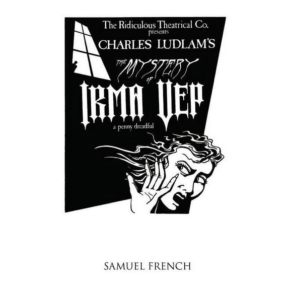 The Mystery of Irma Vep - A Penny Dreadful