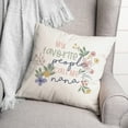 thumbnail image 3 of Creative Products My Favorite People Call Me Nana 18x18 Spun Poly Pillow, 3 of 3