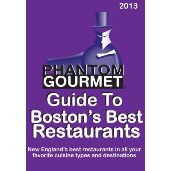 Pre-Owned Phantom Gourmet Guide to Boston's Best Restaurants (Paperback) 0988292408 9780988292406