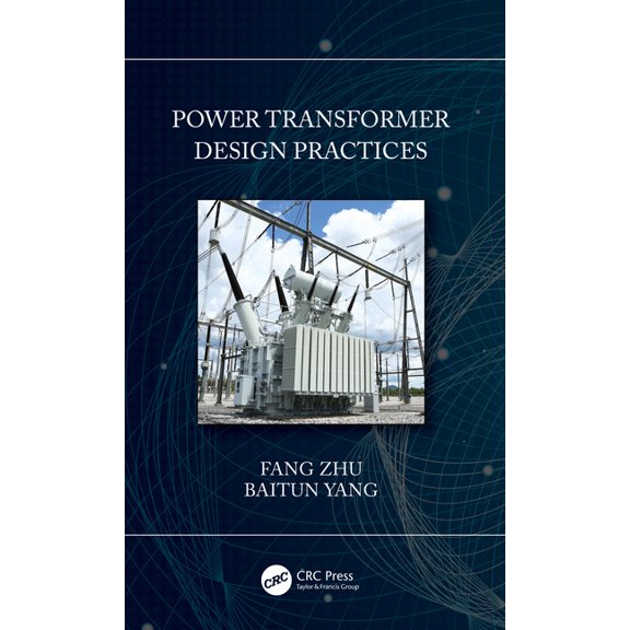 Power Transformer Design Practices, (Hardcover)