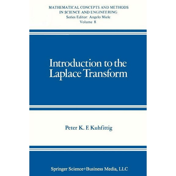 Mathematical Concepts and Methods in Sci Introduction to the Laplace Transform, Book 8, (Paperback)