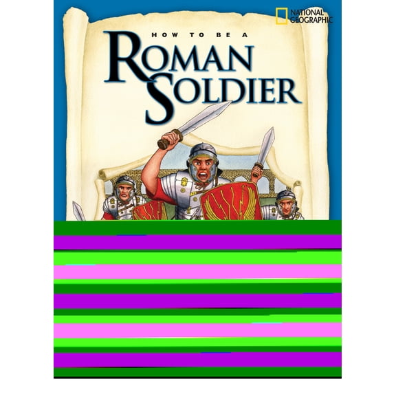 Pre-Owned How to Be a Roman Soldier