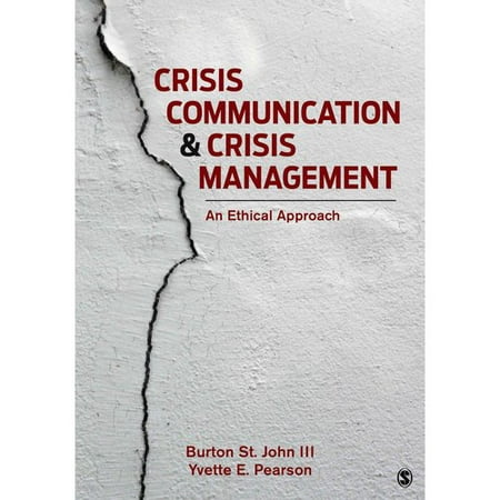 Crisis Communication And Crisis Management An Ethical