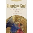 thumbnail image 1 of Pre-Owned Angels of God: The Bible, the Church and the Heavenly Hosts (Paperback) 0867168986 9780867168983, 1 of 1
