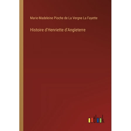 Histoire d'Henriette d'Angleterre, (Paperback)