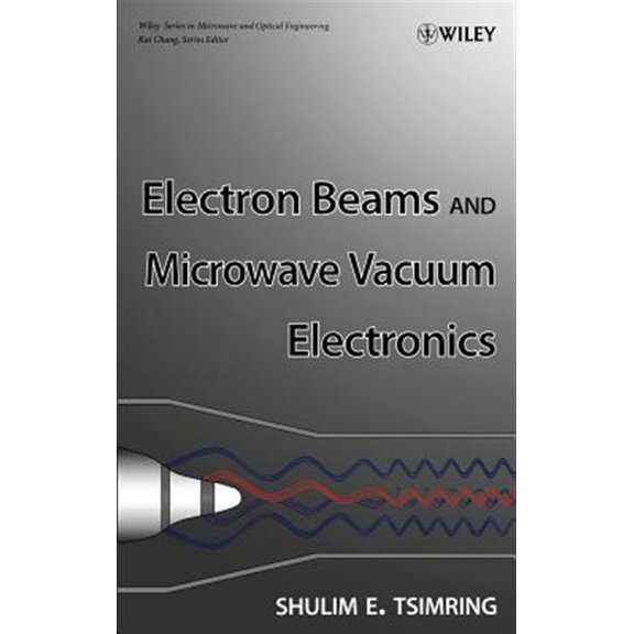 Pre-Owned Wiley Microwave and Optical Engineering Electron Beams, (Hardcover)
