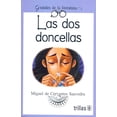 thumbnail image 1 of LAS DOS DONCELLAS EDITORIAL TRILLAS SA DE CV MIGUEL DE CERVANTES SAAVEDRA, 1 of 2
